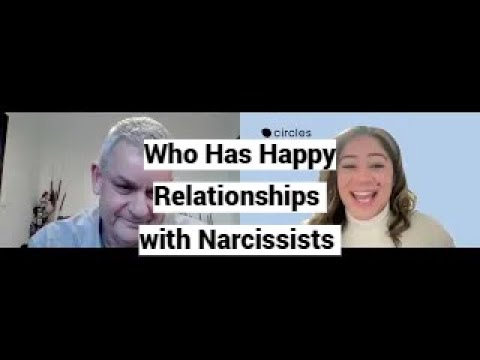 Who Has Happy Relationships with Narcissists (with Yamarie Negron, Circles)