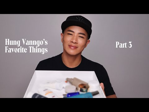Hung Vanngo's Favorite Things Part 3