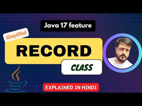 Java Record Class Explained in Hindi | Complete Guide to Record in Java with Examples | Java 17