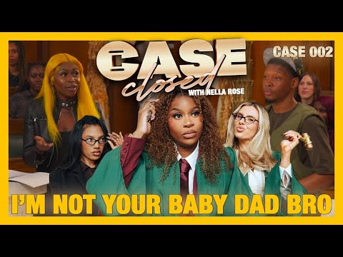 "I'M NOT YOUR BABY DAD BRO" Case Closed [S1.EP2]