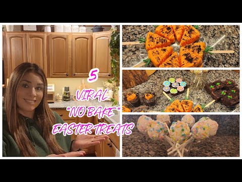 🌻VIRAL "NO BAKE" EASTER TREATS YOU HAVE TO TRY!🌻