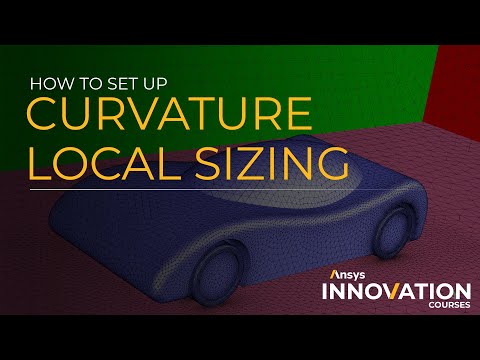 How to Set Up Curvature Local Sizing – Add Local Sizing – Ansys Fluent Watertight Geometry Workflow
