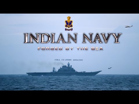 Indian Navy - Forged by the Sea (Full Feature)
