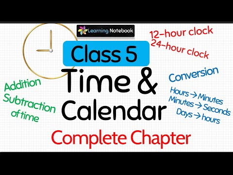 Class 5 Time and Calendar (Complete Chapter)