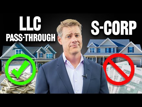 What's The Best Entity For Your Rentals...S-Corp Or LLC Pass-Through?