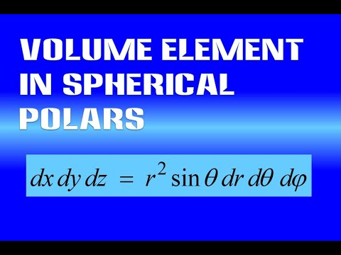 ADVANCED  - the volume element in spherical polars