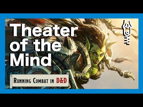 Theater of the Mind || Running D&D Combat