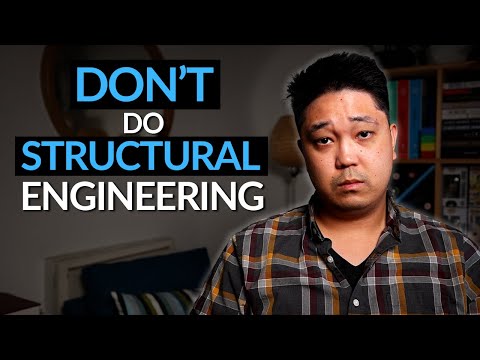 Why NOT To Major In Civil Structural Engineering - The Cons