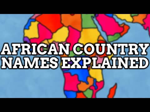 Africa’s Names Explain - Video Compilation