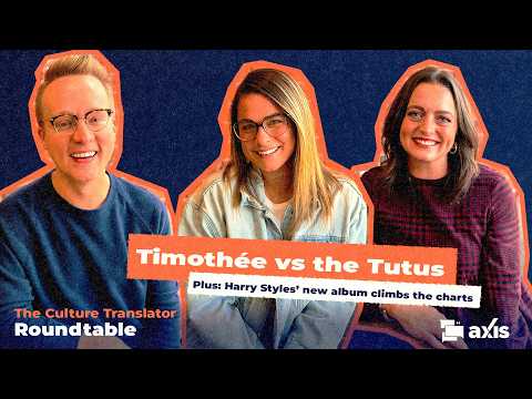 Roundtable: Timothée Chalamet Hates Opera, Harry Styles’ New Album, and Donna Kelce’s Remodel