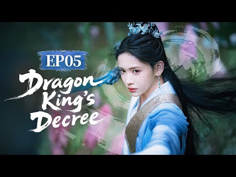 FULL👑🐲Dragon King's Decree🐲👑EP05 A lowborn daughter fighting alongside the powerful Dragon Clan.