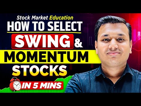 How To Select Best Stocks For Swing Trading In 5 Mins | Stock Market Education | SEBI Registered RA