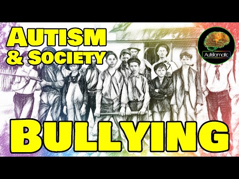 Autism & Society: Bullying