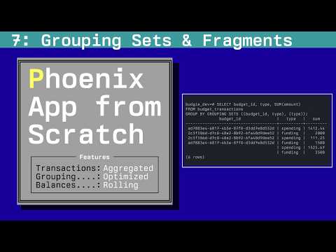 SQL Grouping Sets & Ecto Fragments: Phoenix App from Scratch, Episode 7
