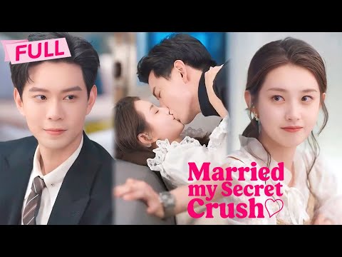 [MULTI SUB] Married My Secret Crush【Full】From teen crush to surprise marriage | Drama Zone