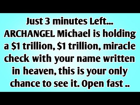 👉Just 3 minutes Left. ARCHANGEL Michael is holding a $1 trillion, $1 trillion, miracle check with...