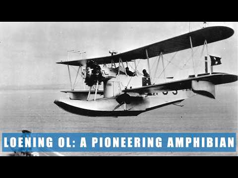 America’s First Modern Amphibian: The Loening OL Story