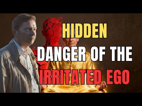 Why an IRRITATED Ego Is More Dangerous Than You Ever Imagined | Eckhart Tolle