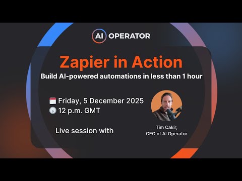 Zapier in Action: Build AI-powered automations in less than 1 hour