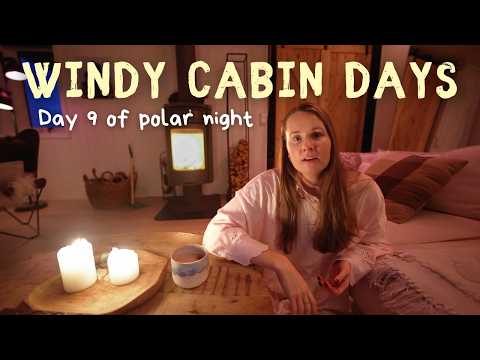 Daily Life in Polar Night on Svalbard ︱ *New Nails, Cabin Chores & Storms Incoming
