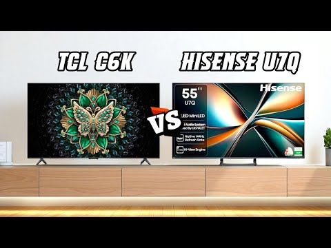 TCL C6K vs Hisense U7Q | 55" 4K Smart Mini LED TV Comparison 2025