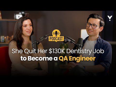 She Quit Her $130K Dentistry Job to Become a QA Engineer