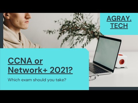 What I think about CCNA vs. Network+ 2021 (as a Cisco Network Engineer)