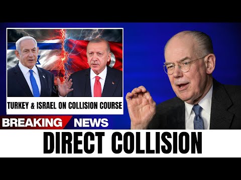 TURKEY vs ISRAEL — A Collision Is Now UNAVOIDABLE  | John Mearsheimer