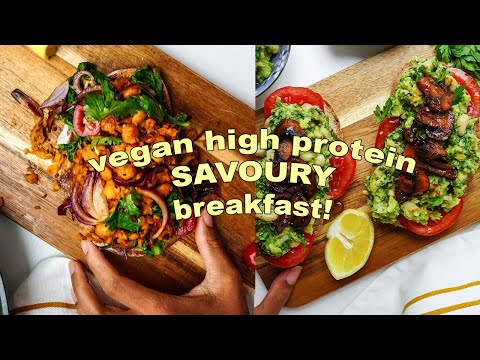 3 VEGAN HIGH PROTEIN Savoury Breakfast Ideas!