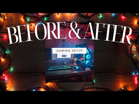 Before & After of my Gaming Setup