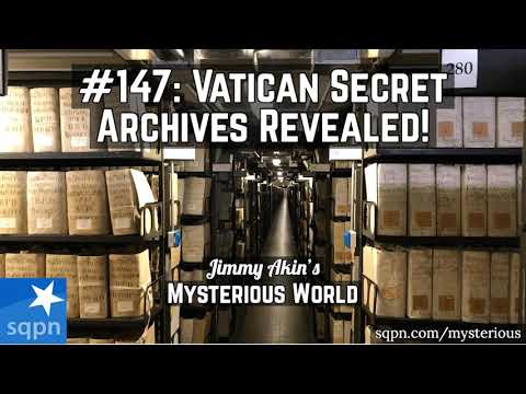 Secrets of the Vatican Secret Archives! - Jimmy Akin's Mysterious World