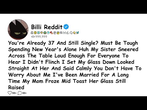 You're Already 37 And Still Single? Must Be Tough Spending New Year's Alone......