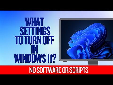 What Settings To Turn Off in Windows 11