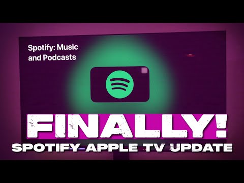 Spotify FINALLY Update the Apple TV App!