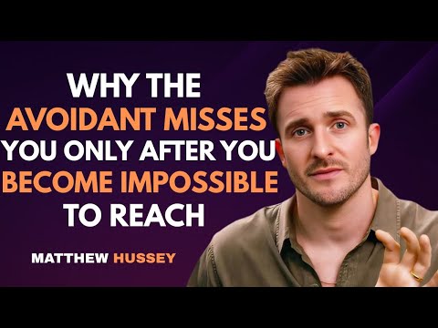 Why the Avoidant Misses You Only After You Become Impossible to Reach | Matthew Hussey