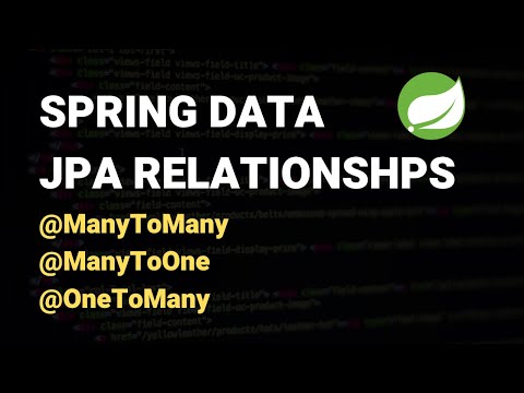 Spring Data JPA Relationships Tutorial - ManyToMany, ManyToOne & OneToMany