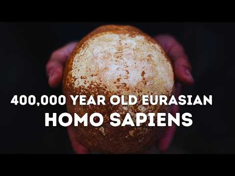 400,000 Year Old Homo Sapiens Living Outside of Africa