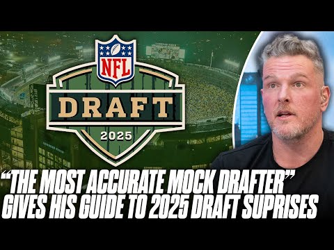 "The Most Accurate Mock Drafter's" Picks To Watch & Potential Surprises For The 2025 Draft