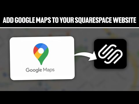 How To Add Google Maps To Your Squarespace Website 2025! (Full Tutorial)
