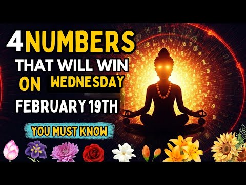 "Lucky Numbers 🍀 4 NUMBERS TO WIN JACKPOT On Wednesday 19th FEBRUARY 2025 | Buddhist Teachings"