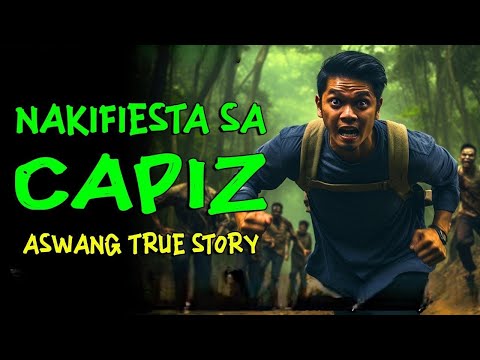 NAKAFIESTA SA CAPIZ | Kwentong Aswang | True Story