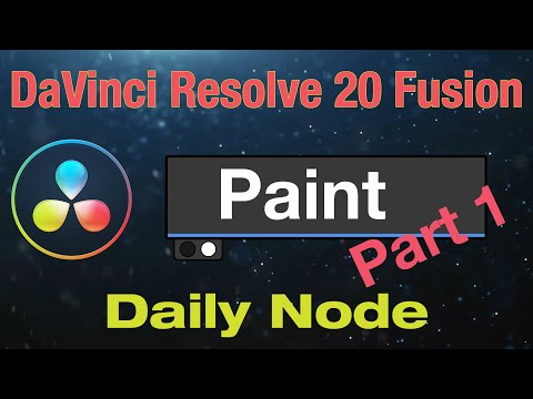 DaVinci Resolve 20 Fusion Paint Node - Part 1