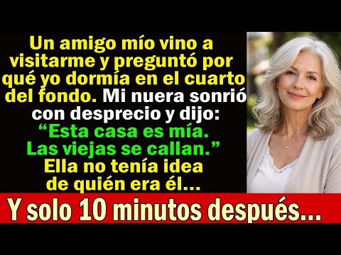 Mi nuera dijo con desprecio: “Esta casa es mía”… hasta que entró ese hombre…