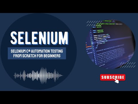 Selenium C# Automation Testing from scratch for beginners.