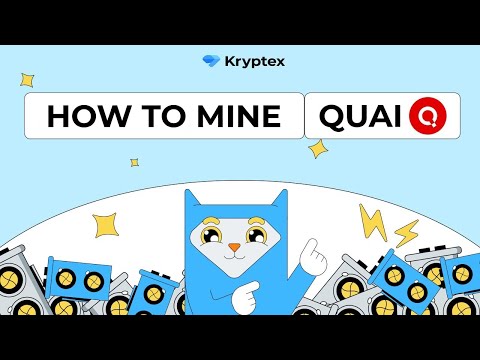 How to Mine Quai (QUAI) | KawPow, SHA-256, Scrypt