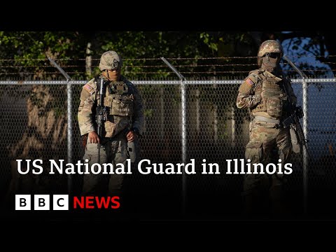 Hundreds of National Guard troops arrive in Illinois, US | BBC News