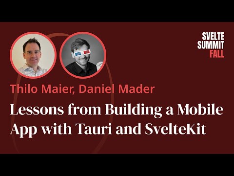 Lessons from Building a Mobile App with Tauri and SvelteKit, by Thilo Maier and Daniel Mader