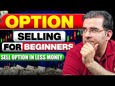 Option Selling for Beginners | Low Capital Strategy with Live Demo | Sanjay Kathuria