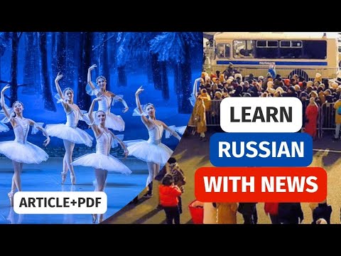 Learn Russian with News | Things Russians do to see BALLET 🩰