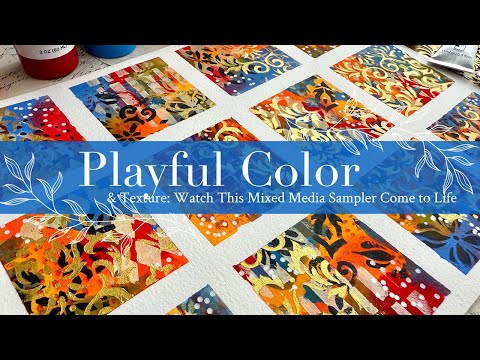 Playful Color & Texture: Watch This Mixed Media Sampler Come to Life